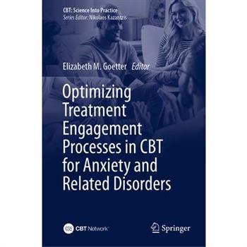 Optimizing Treatment Engagement Processes in CBT for Anxiety and Related Disorders