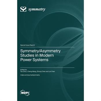 Symmetry/Asymmetry Studies in Modern Power Systems