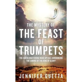 The Mystery of the Feast of Trumpets