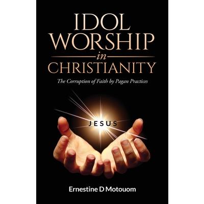 Idol Worship In Christiany