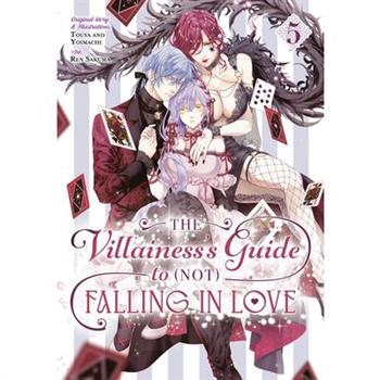 The Villainess's Guide to (Not) Falling in Love 05 (Manga)