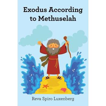 Exodus According to Methuselah