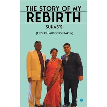 The Story of My Rebirth