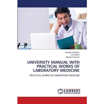 University Manual with Practical Works of Laboratory Medicine