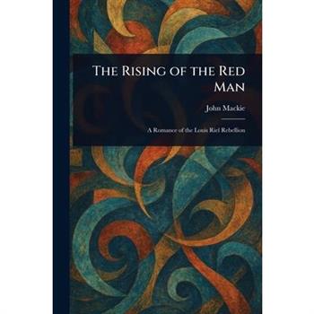 The Rising of the Red Man