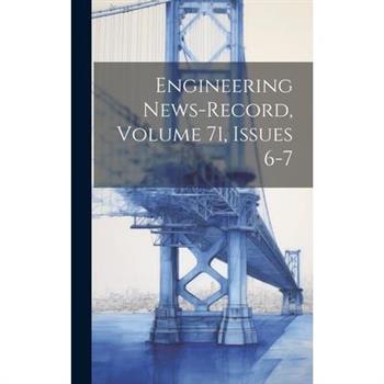 Engineering News-record, Volume 71, Issues 6-7
