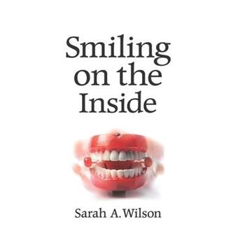 Smiling on the Inside