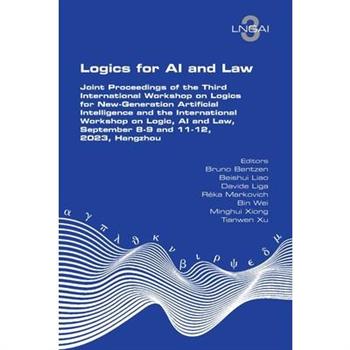 Logics for AI and Law. Joint Proceedings of the Third International Workshop on Logics for New-Generation Artificial Intelligence and the International Workshop on Logic, AI and Law, September 8-9 and