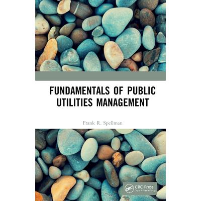 Fundamentals of Public Utilities Management