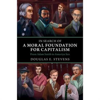 In Search of a Moral Foundation for Capitalism