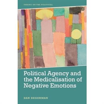 Political Agency and the Medicalisation of Negative Emotions