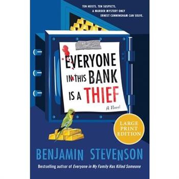 Everyone in This Bank Is a Thief