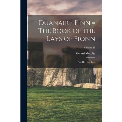 Duanaire Finn = The Book of the Lays of Fionn