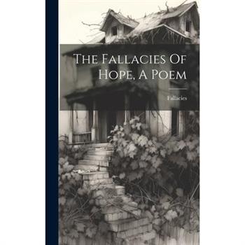 The Fallacies Of Hope, A Poem