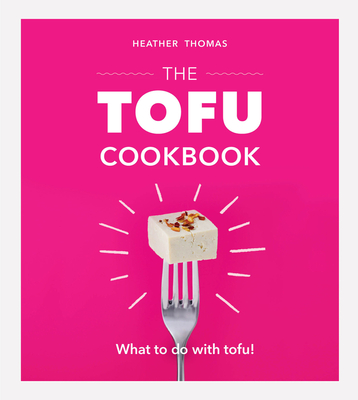 The Tofu CookbookTheTofu Cookbook