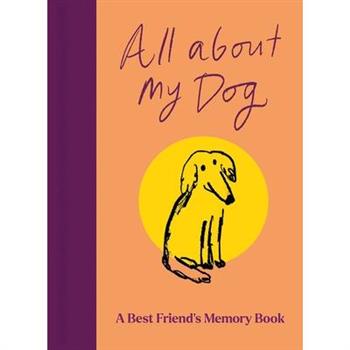 All about My Dog (and Me)