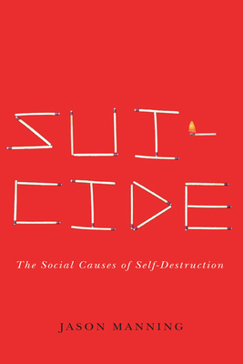 SuicideThe Social Causes of Self-Destruction
