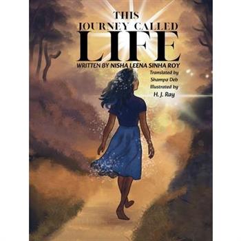 This Journey Called Life