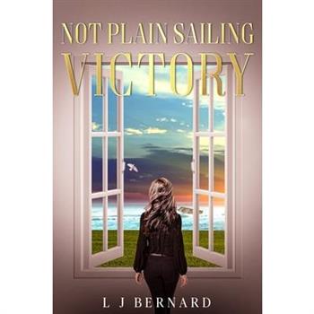 Not Plain Sailing; Victory