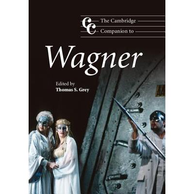 The Cambridge companion to Wagner