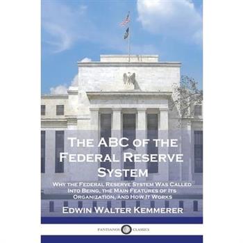 The ABC of the Federal Reserve System