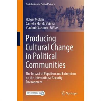 Producing Cultural Change in Political Communities