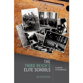 The Third Reich’s Elite Schools