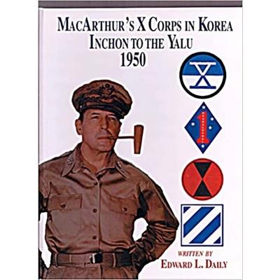 Macarthur’s s Corps in Korea: Ischon to the Yalu 1950 (Limited)