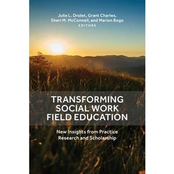 Transforming Social Work Field Education