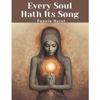 Every Soul Hath Its Song
