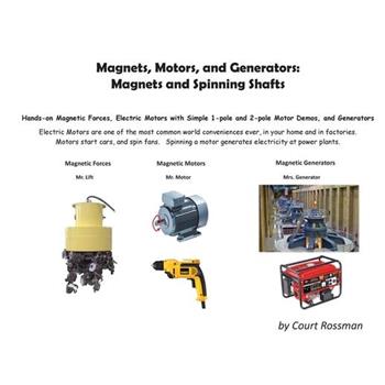 Magnets, Motors, and Generators