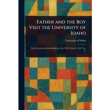 Father and the Boy Visit the University of Idaho