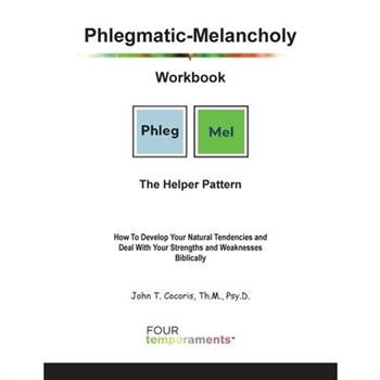 Phlegmatic-Melancholy Workbook