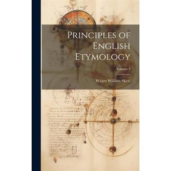 Principles of English Etymology; Volume 1