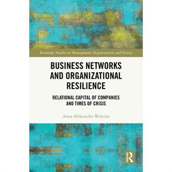 Business Networks and Organizational Resilience