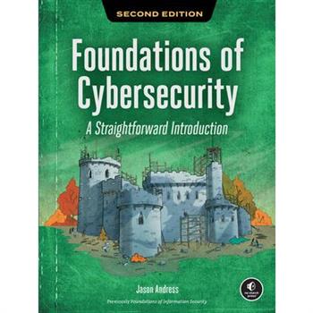 Foundations of Cybersecurity, 2nd Edition
