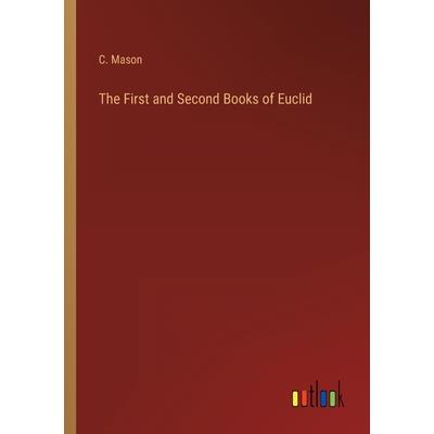 The First and Second Books of Euclid