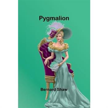 Pygmalion