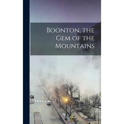 Boonton, the gem of the Mountains