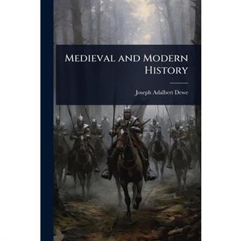 Medieval and Modern History