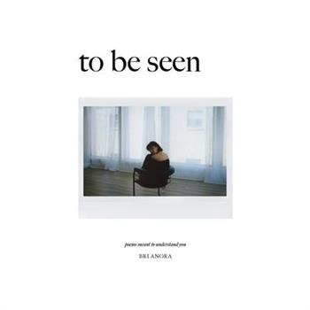 To Be Seen