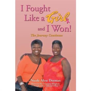 I Fought Like a Girl and I Won!