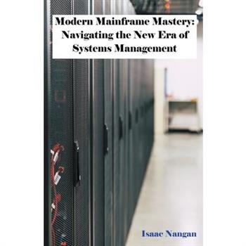 Modern Mainframe Mastery