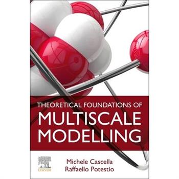 Theoretical Foundations of Multiscale Modelling