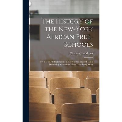 The History of the New-York African Free-Schools The History of the New-York African Free-Schools