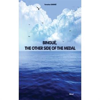 Bingu矇, the Other Side of the Medal