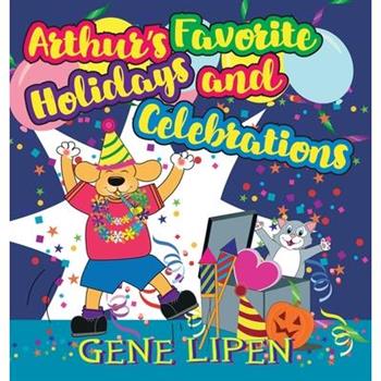 Arthur’s Favorite Holidays and Celebrations