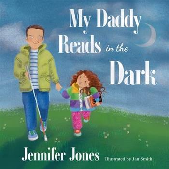 My Daddy Reads in the Dark
