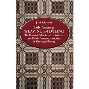 Early American Weaving and Dyeing