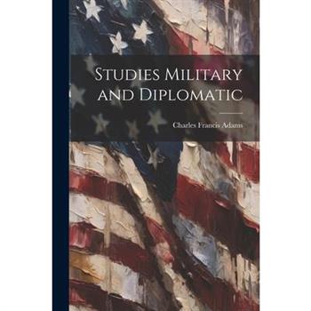Studies Military and Diplomatic